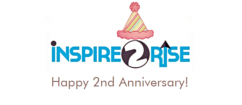 Happy birthday to you Inspire2rise Anniversary