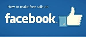 How to make free calls on facebook