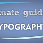 Ultimate guide to typography for websites and blogs