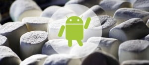 Android M is Android Marshmallow v6.0 + list of devices for update