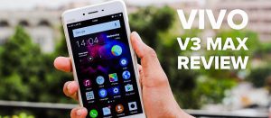 Vivo V3 Max review with unboxing [COMPLETE]