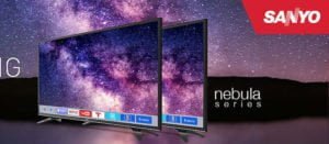 Sanyo Nebula Series Smart TV launched on Amazon in India!