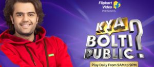 Flipkart launches its first interactive game show ‘Kya Bolti Public’